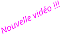 Nouvelle vidéo !!!